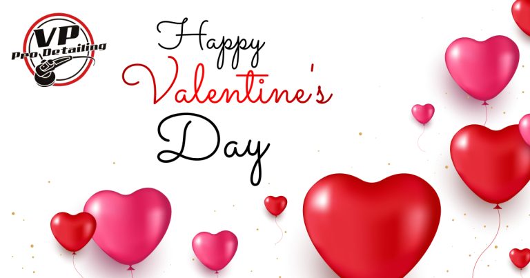 VP Pro Detailing Wishes You a Happy Valentine’s Day